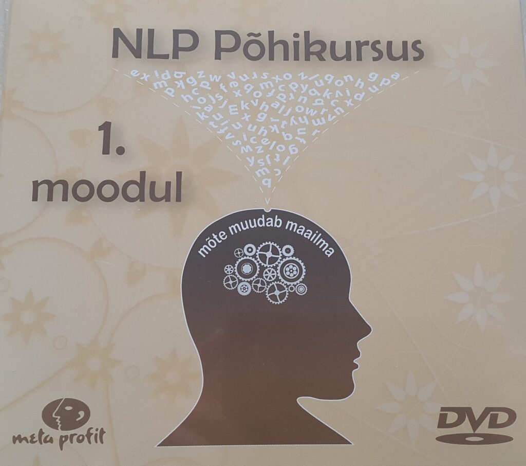 NLP POHIKURSUS, 1.MOODUL